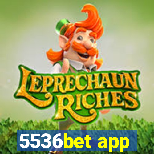 5536bet app